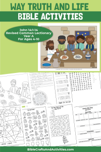 Bible activity pages for The Way Truth and Life from John 14:1-14