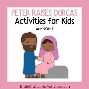 Peter raises Dorcas activities for kids