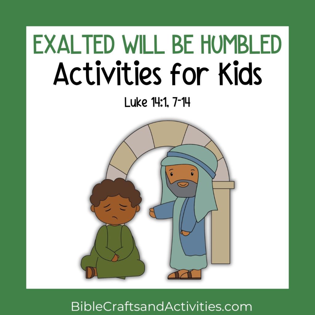 exalted will be humbled activities for kids